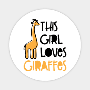 'This Girl Loves Giraffes' Cute Giraffes Lover Magnet